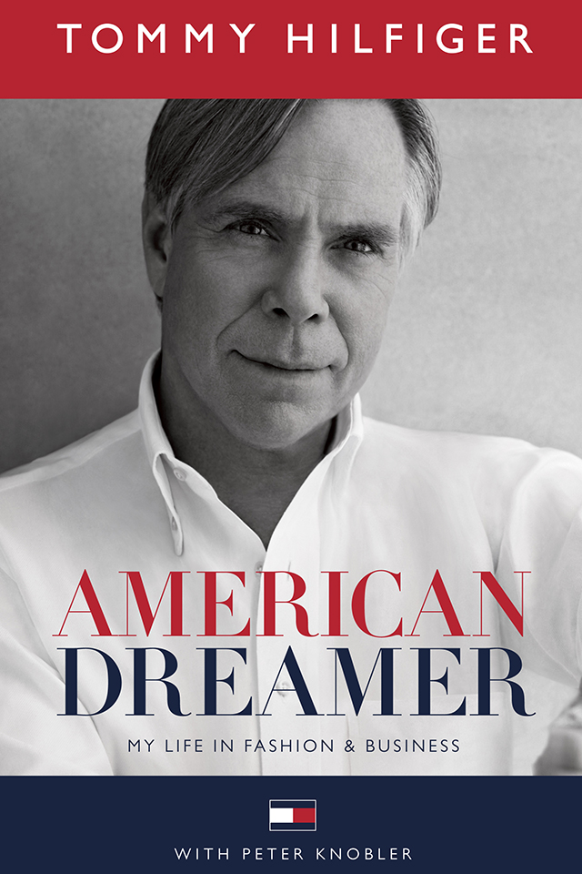 Buku memoir Tommy Hilfiger, American Dreamer: My Life in Business & Fashion